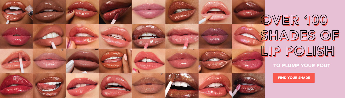 Over 100 Shades to Plump Your Pout.  Find Your Shade.